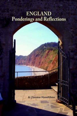Carte England - Ponderings and Reflections Charmiene Maxwell-Batten