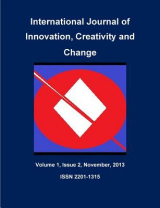 Könyv International Journal of Innovation, Creativity and CHange, Volume 1, Issue 2, November 2013 Editor IJICC.net