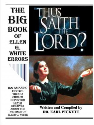 Kniha Big Book of Ellen G. White Errors Earl Pickett