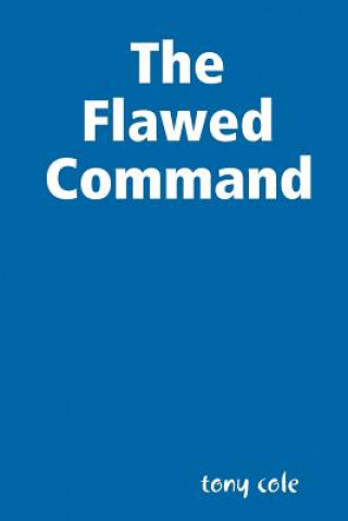 Carte Flawed Command Tony Cole