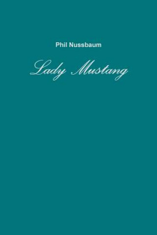 Buch Lady Mustang Phil Nussbaum