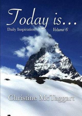 Kniha Today is (Volume 6) Christine McTaggart