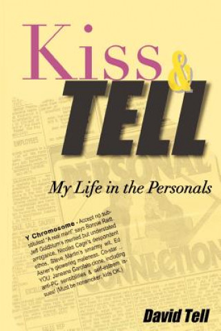 Книга Kiss and Tell: My Life in the Personals David Tell