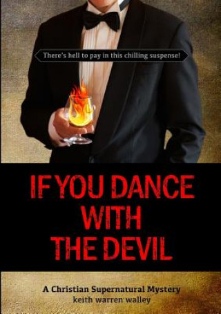 Könyv If You Dance With The Devil Keith Warren Walley