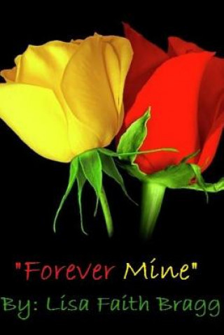 Book Forever Mine Lisa Faith Bragg