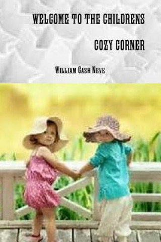 Book Welcome to the Childrens Cozy Corner William Cash Neve