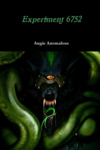 Kniha Experiment 6752 Angie Anomalous