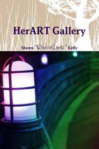 Libro HerART Gallery Shawn "QueenLyric" Kelly
