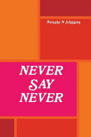 Book Never Say Never Natasha Johnigan