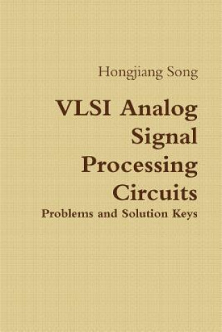 Книга VLSI Analog Signal Processing Circuits Hongjiang Song