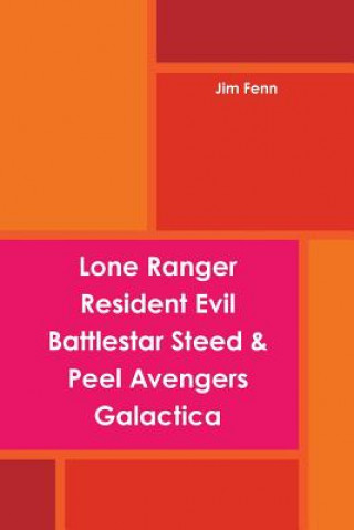 Carte Lone Ranger, Resident Evil, Battlestar, Steed & Peel Avengers, Galactica Jim Fenn
