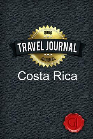 Kniha Travel Journal Costa Rica Good Journal