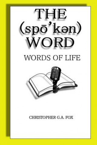 Kniha Spoken Word: Words of Life Christopher G.A. Fox