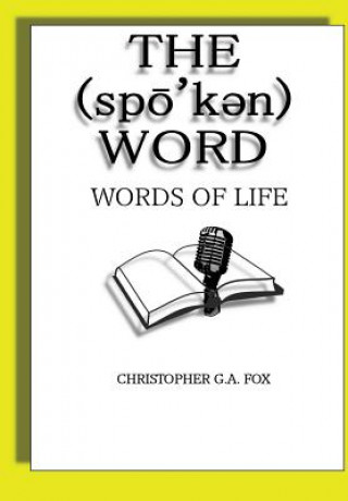 Книга Spoken Word: Words of Life Christopher G.A. Fox