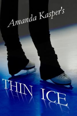 Knjiga Thin Ice Amanda Kasper