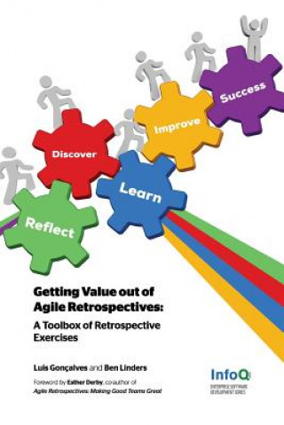 Kniha Getting Value Out of Agile Retrospectives - A Toolbox of Retrospective Exercises Ben Linders