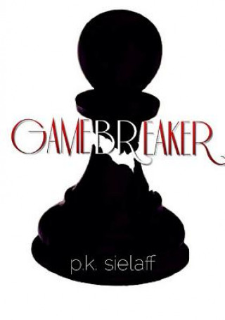 Kniha Gamebreaker P.K. Sielaff