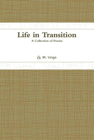 Kniha Life in Transition G. M. Vega