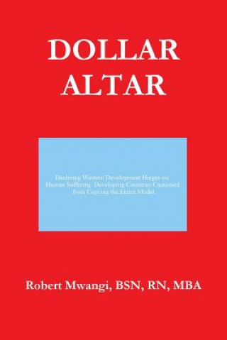 Kniha Dollar Altar Robert Mwangi