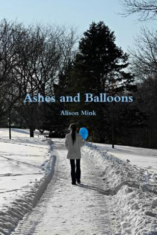 Książka Ashes and Balloons Alison Mink