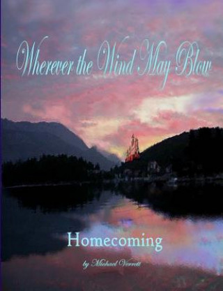 Książka Wherever the Wind May Blow ~ Homecoming Michael Verrett