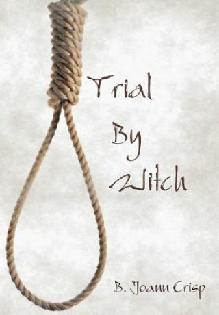 Carte Trial By Witch B. Joann Crisp