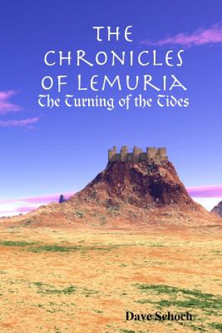 Carte Chronicles of Lemuria: The Turning of the Tides Dave Schoch