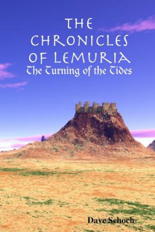 Buch Chronicles of Lemuria: The Turning of the Tides Dave Schoch