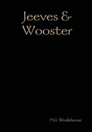 Kniha Jeeves & Wooster P G Wodehouse