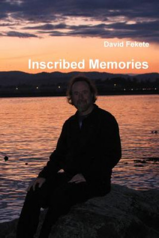 Kniha Inscribed Memories David Fekete