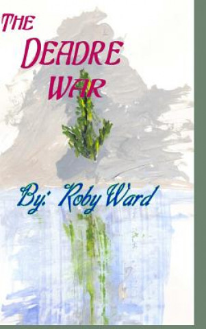 Kniha Deadre War Roby Ward