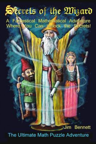 Kniha Secrets of the Wizard Jim Bennett