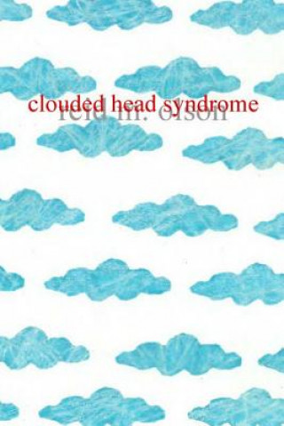 Kniha Clouded Head Syndrome reid m. olson