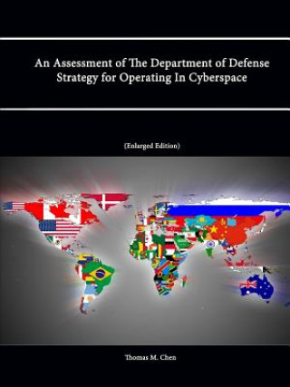 Kniha Assessment of The Department of Defense Strategy for Operating In Cyberspace U.S. Army War College