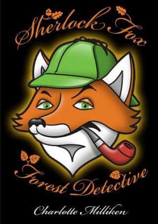 Carte Sherlock Fox Forest Detective Charlotte Milliken