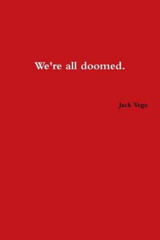 Carte We're All Doomed Jack Vega