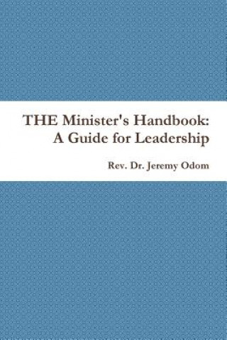 Carte Minister's Handbook: A Guide for Leadership Jeremy Odom