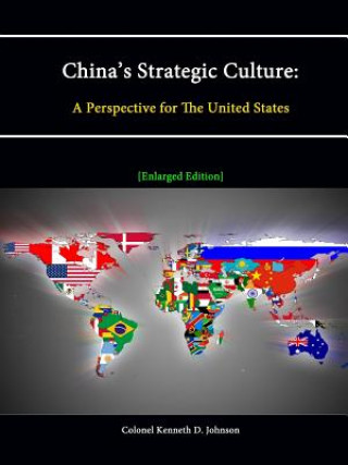 Könyv China's Strategic Culture: A Perspective for The United States Strategic Studies Institute