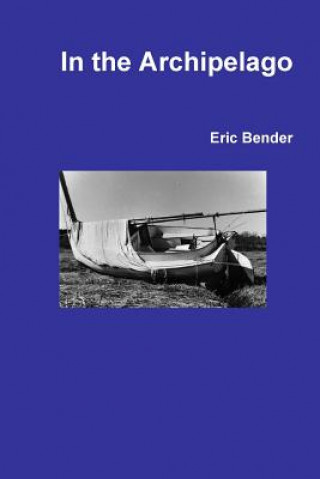 Kniha In the Archipelago Eric Bender