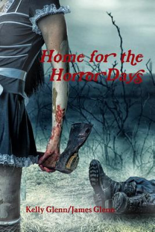 Книга Home for the Horror Days James Glenn