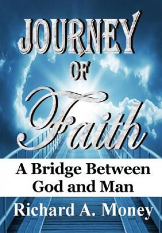 Książka Journey of Faith Richard a Money