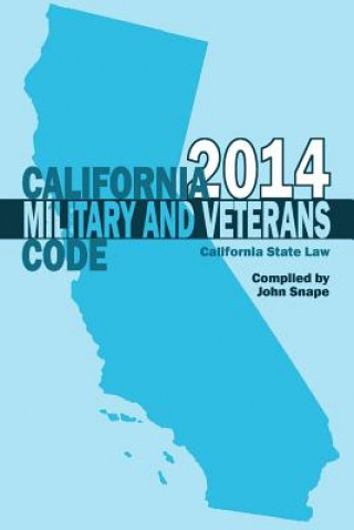 Książka California Military and Veterans Code 2014 John Snape