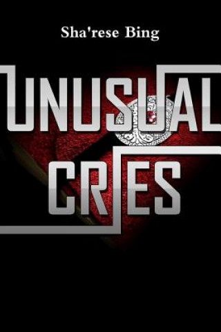 Knjiga Unusual Cries Sha'rese Bing