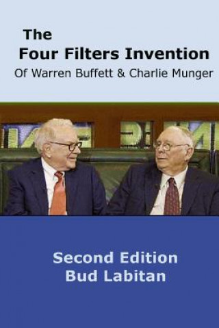 Książka Four Filters Invention of Warren Buffett and Charlie Munger ( Second Edition ) Bud Labitan