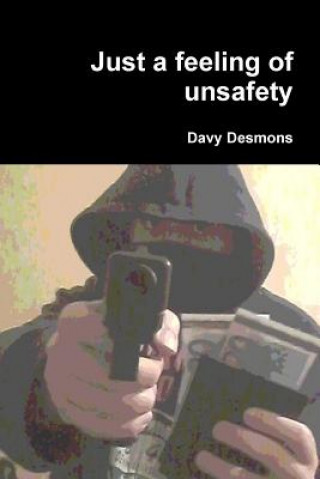 Buch Just a feeling of unsafety Davy Desmons