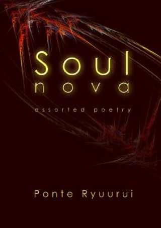 Kniha Soul nova - assorted poetry Ponte Ryuurui