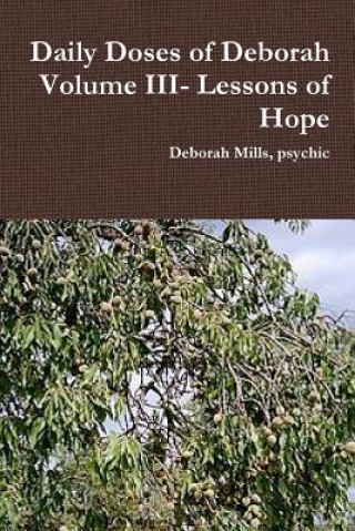 Książka Daily Doses of Deborah Volume III- Lessons of Hope Mills