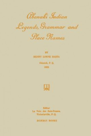 Carte Abenaki Indian Legends, Grammar and Place Names Henry Masta