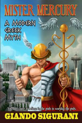 Buch Mister Mercury: A Modern Greek Myth Giando Sigurani