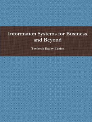 Libro Information Systems for Business and Beyond Textbook Equity Edition